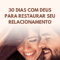 newphoto 30 Dias com Deus para Restaurar Seu Relacionamento – Um Caminho de Fé e Renovação