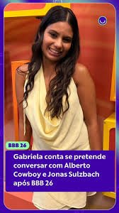 temp_image_1776382045.220094 Gabriela BBB 26: Amizades, Desafetos e o Que Vem Por Aí